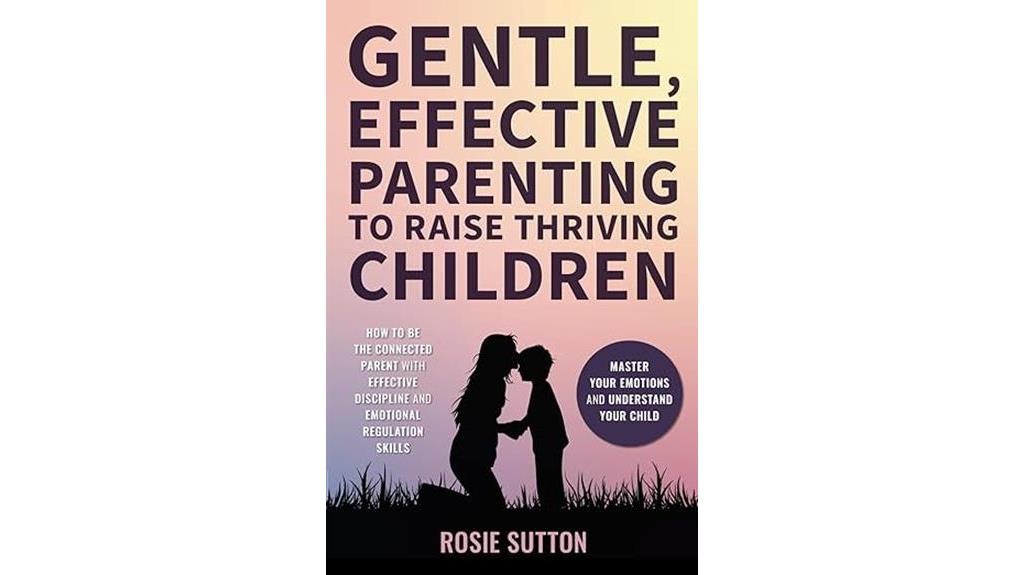 gentle parenting for thriving children