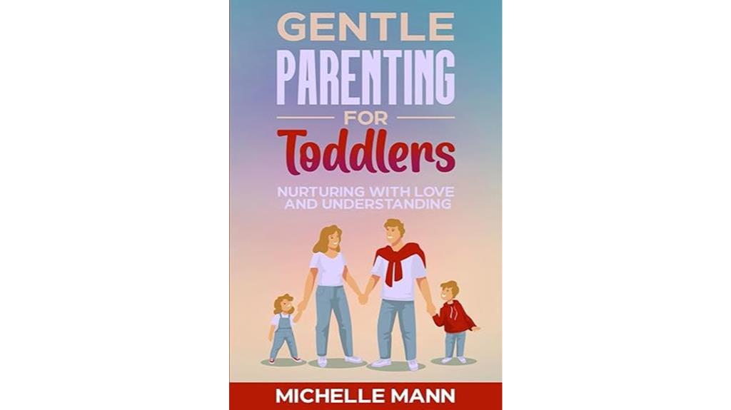 gentle toddler parenting guide