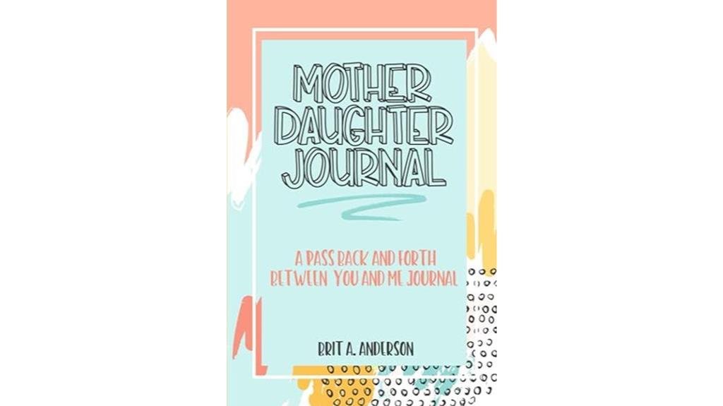 interactive journal for mothers and daughters