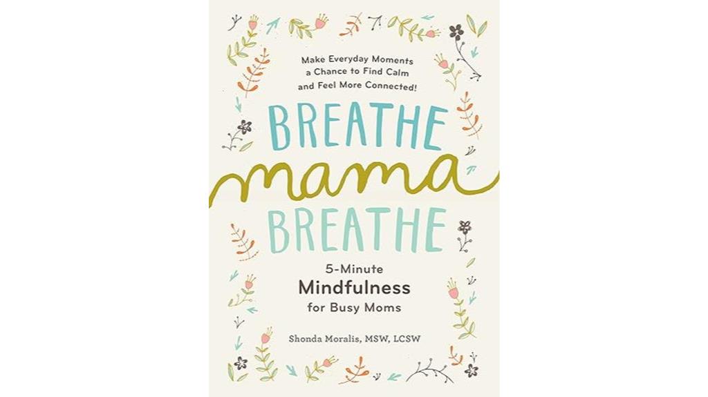mindfulness for busy moms