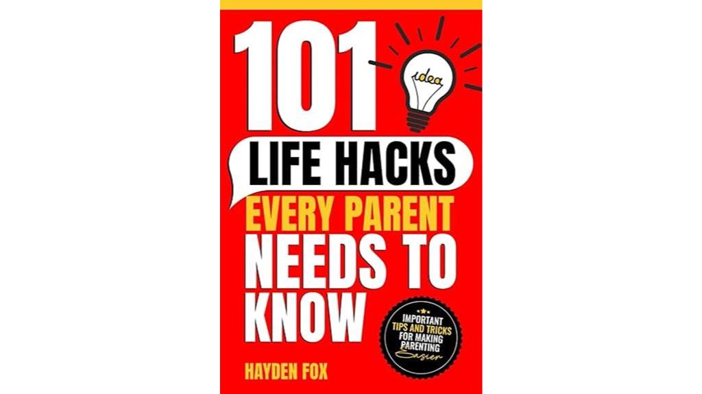 parenting life hacks guide