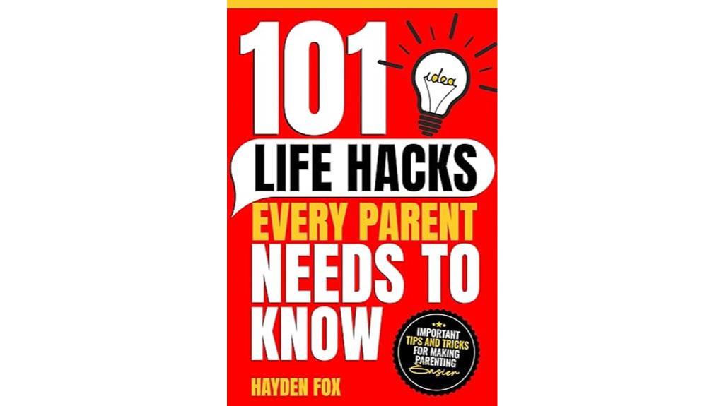 parenting life hacks guide