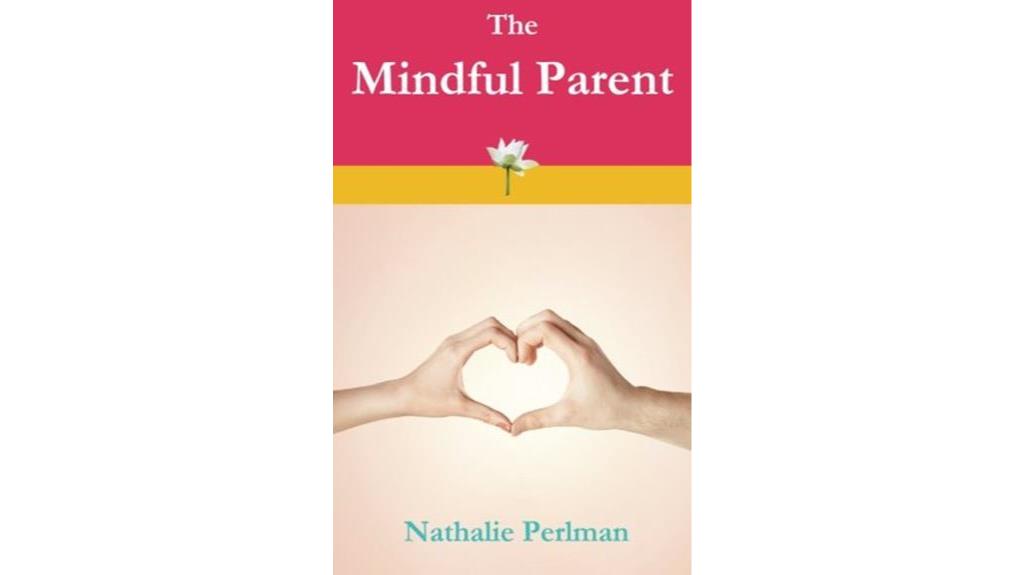 parenting with awareness and presence